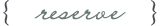 reserve